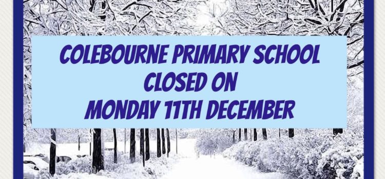 Snow closure – Monday 11th December