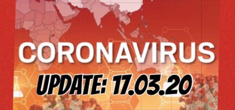 Coronavirus Update – 17th March 2020 – 5.30pm